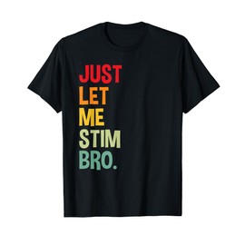 just let me stim bro Funny Autism Awareness Autism Boys Kids T-Shirt