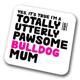 Bulldog Coaster Pawsome Bulldog Mum | Pet Present for Bulldog Lover | Dog Mum Friend Joke Funny Gift Birthday Christmas, Hardboard Coaster