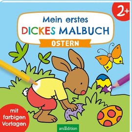 Mein erstes dickes Malbuch ab 2 – Ostern: Mit farbigen Vorlagen | Erstes Ausmalen mit einfachen Motiven