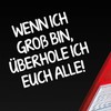 Hellweg Druckerei Rear Window Sticker with German Text "Wenn ich