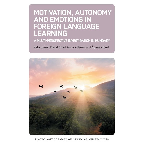 Motivation, Autonomy and Emotions in Foreign Language Learning: A Multi-Perspective