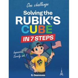 Solving the rubik’s cube in 7 steps