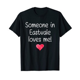 Someone In Eastvale, CA California Loves Me City Geschenk T-Shirt