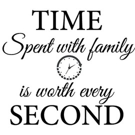 Newclew Time Spent with Family is Worth Every Second Removable Quote Vinyl Sticker Décor Decal
