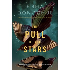 The Pull of the Stars: A Novel