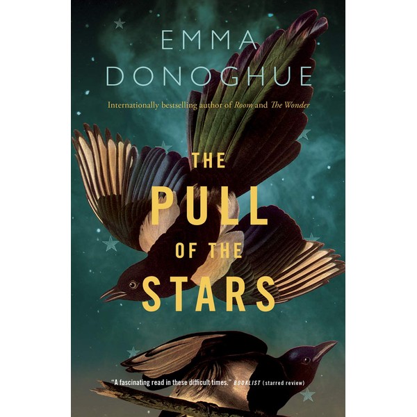 The Pull of the Stars: A Novel
