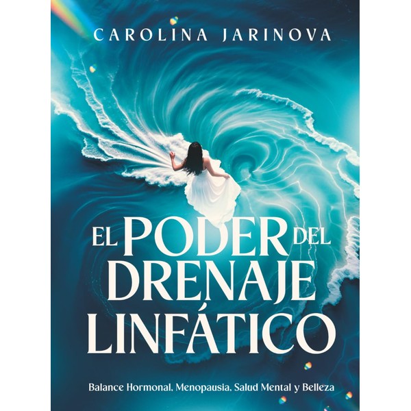 EL PODER DEL DRENAJE LINFÁTICO: Balance hormonal, menopausia, salud mental