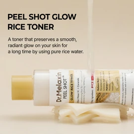 Dr.Melaxin Peel Shot Glow Rice Toner 200ml hydrated Skin Cleansing Skin Korean Skin Care