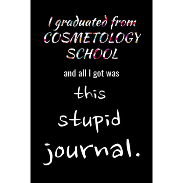 I Graduated From Cosmetology School and All I Got Was