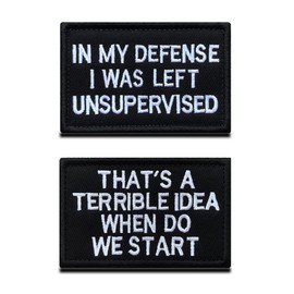 2 Pieces In My Defense I was Left Unsupervised &That's a Terrible Idea When Do We Start Tactical Funny Biker Patch Hook & Looped for Tactical Clothes Backpack Uniform Vest Jacket Jeans