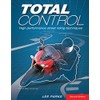 Total Control: High Performance Street Riding Techniques, 2nd Edition