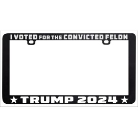 NOSTALGIC TAGS I VOTED CONVICT FELON TRUMP 2024 ULTRA MAGA CAN PERSONALIZE LICENSE PLATE FRAME - B