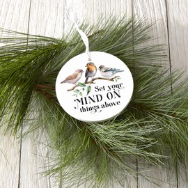 Bird Set Your Mind on Things Above, Ohio Home & Gift, Ornament, 4 Inch Wooden, Round Ornament with White Ribbon, Christmas Decor, Gift Tag, Artist Designed.