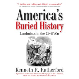 America’s Buried History: Landmines in the Civil War