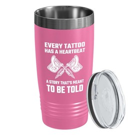 Tattoo Artist Pink Edition Viking Tumbler 20oz - Every tattoo has a - Tattoo Gifts Tipping Skin Deep Ink Tattoo Lover Tattooing Tattooist