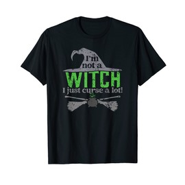 Im not a WITCH I just curse a lot T-Shirt
