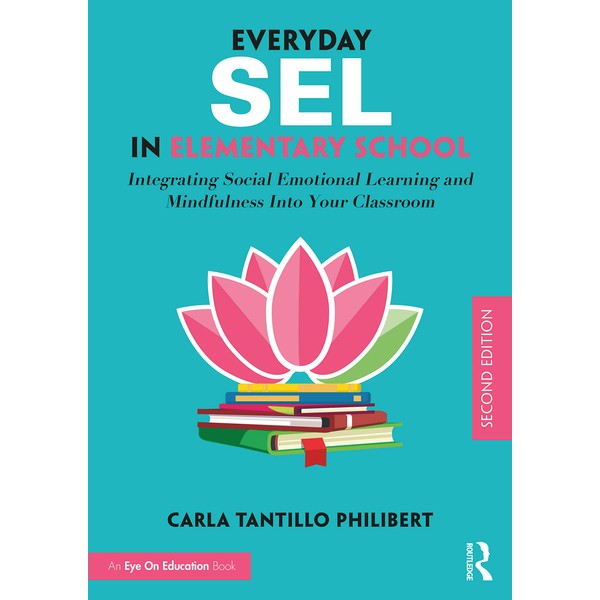 Everyday SEL in Elementary School: Integrating Social Emotional Learning and