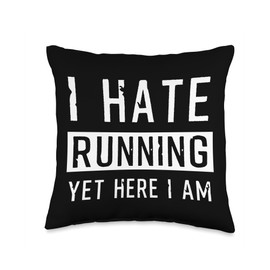 Funny Hate Running Yet Here Runner Joke Marathon Sportsman Throw Pillow