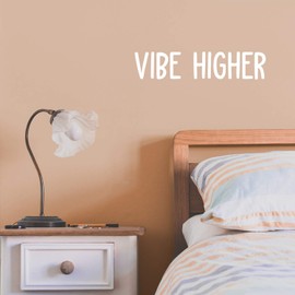 Vinyl Wall Art Decal - Vibe Higher - 5" x 22" - Trendy Inspirational Positive Quote Sticker Minimal Design for Teen Bedroom Closet Living Room Home Office Apartment Store Decor (White)