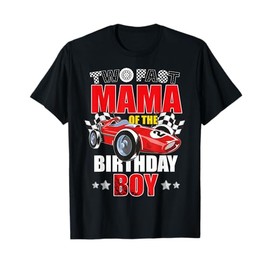 Two Fast Birthday Racing Car Mama Of The Birthday Boy Party T-Shirt