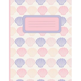 Seashell Dreams: A Pastel Composition Notebook: 160 Lined Pages | 8.5 x 11 Inch | Aesthetic Coastal Journal for Notes, Ideas, and Everyday Writing