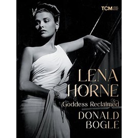 Lena Horne: Goddess Reclaimed (Turner Classic Movies)