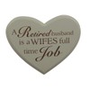 A Retired Husband is a Wifes Full Time Job Heart