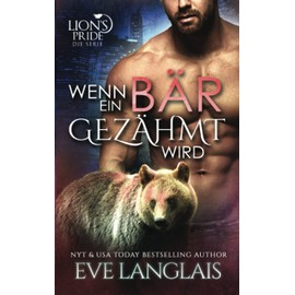 Wenn ein Bär Gezähmt Wird (Lion's Pride, Band 11)
