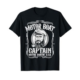 Motor Boat Captain Funny Pontoon Boating Motor Boatin Lake T-Shirt