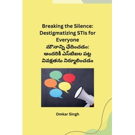 Breaking the Silence: Destigmatizing STIs for Everyone (Telugu Edition)
