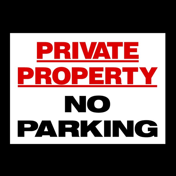 Private Property No Parking Plastic Sign - Private Property, Parking,