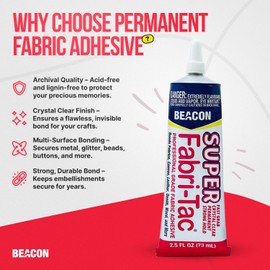 BEACON Super Fabri-Tac - New Industrial Grade Fabric Adhesive - Fast Grab, Quick Drying, Permanent & Crystal Clear - Suitable for Fabrics, Wood, Glass & More, 2.5-Ounce
