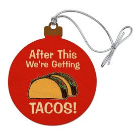 GRAPHICS & MORE After This We're Getting Tacos Wood Christmas Tree Holiday Ornament