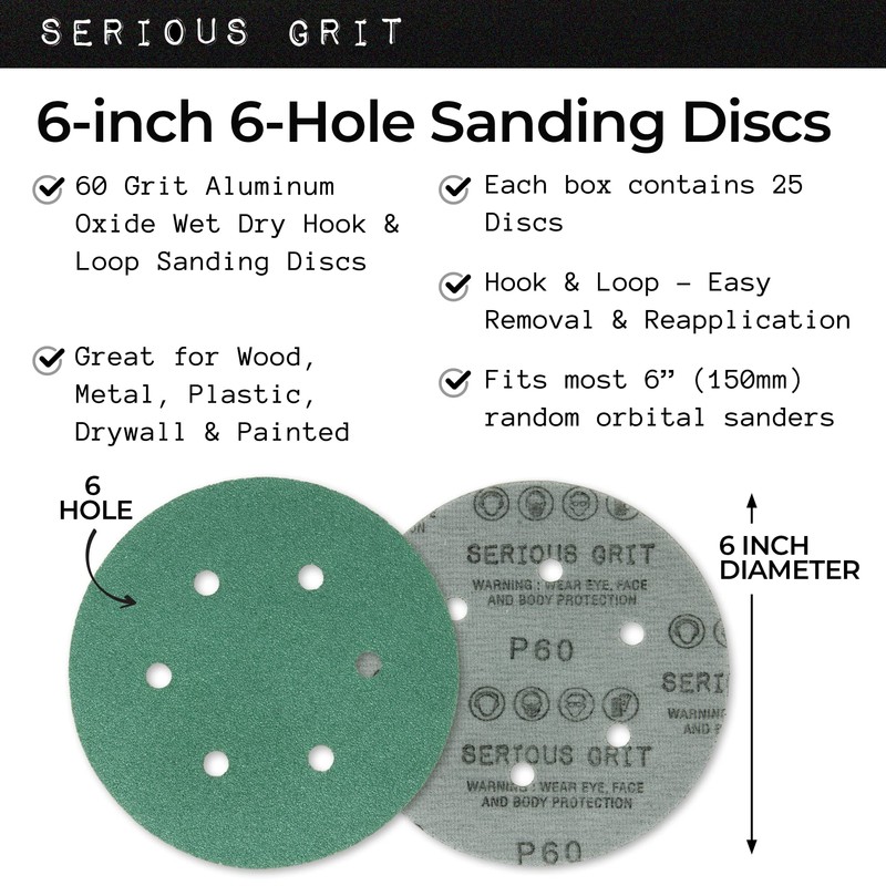 Serious Grit - 6-Inch 6-Hole 60 Grit Sanding Discs -