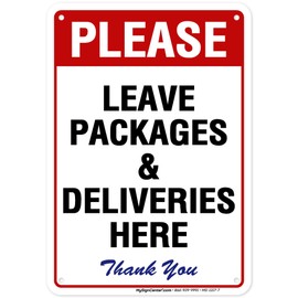 Please Leave Packages & Deliveries Here Sign, 7"x10" Polyethylene, Indoor/Outdoor Use, USA MADE By My Sign Center
