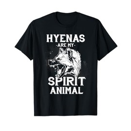 Africa Hyenas Gifts My Spirit Animal Is The Hyena T-Shirt