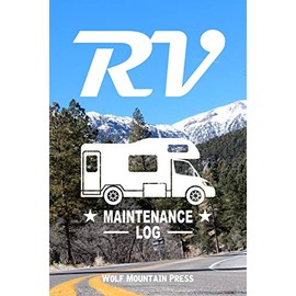 RV Maintenance Log: Recreational Vehicle Inspection Journal Service Record Book Preventative Safety Checklist Notebook 6 x 9 Inches 110 Pages