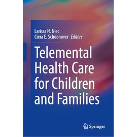 Telemental Health Care for Children and Families