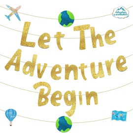 Let The Adventure Begin Gold Glitter Banner Graduation Banner Newborn Banner Travel Banner Funny Farewell Party Decorations Travel Theme Party Decoration for Men Women Boys Girls