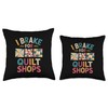I Brake For Quilt Shops Quilter Funny Quilting Throw Pillow
