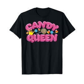 Funny Candy Queen Gift For Lollipop Lover Sweet Tooth Women T-Shirt