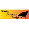 Crazy Chicken Lady, Funny with a statement Vinyl Decal Bumper Sticker T185