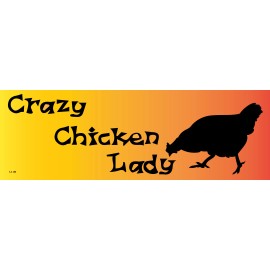 Crazy Chicken Lady, Funny with a statement Vinyl Decal Bumper Sticker T185