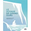 Le voyage de grand ours