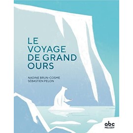 Le voyage de grand ours