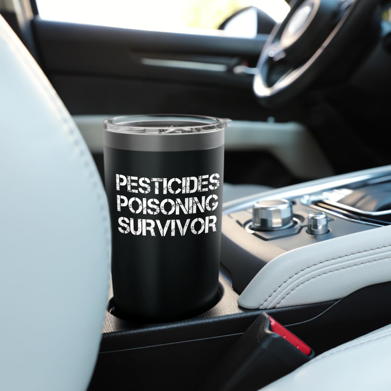 Pesticides Poisoning Survivor Stainless Steel Insulated Tumbler