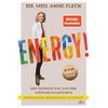 Energy!: Der gesunde Weg aus dem Müdigkeitslabyrinth – Mit 30-Tage-Selbsthilfeprogramm
