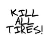 Kill All Tires! Auto Car Racing Motorcycle Helmet Decal -