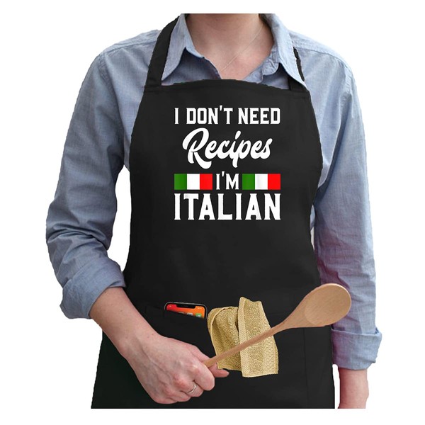 I Don't Need Recipes I'm Italian - Italy Chef Cook