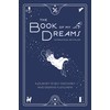 The Book of My Dreams: A Journey to Self-Discovery and